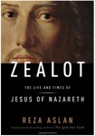 Zealot: The Life and Times of Jesus of Nazareth by Reza Aslan